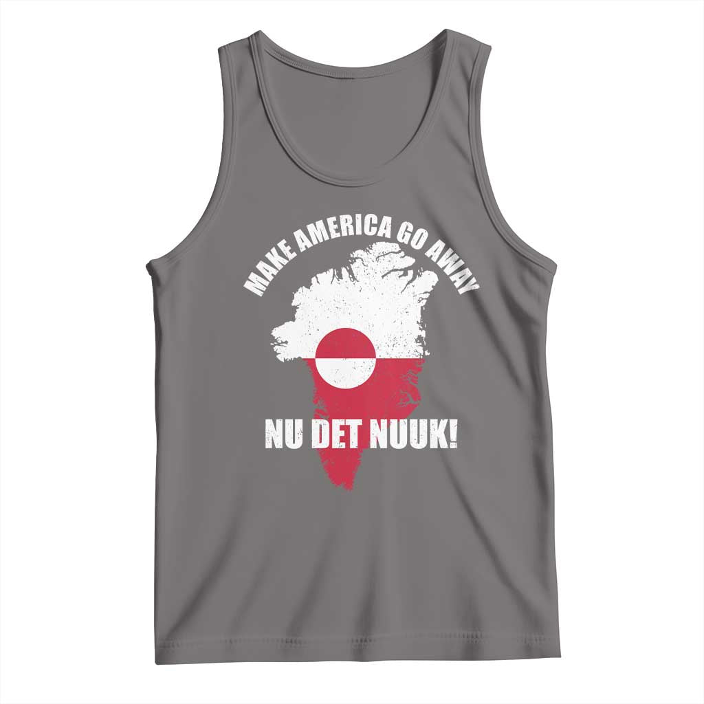 Nu Det Nuuk Make America Go Away Tank Top Support Greenland Political Statement TS11 Deep Heather Print Your Wear
