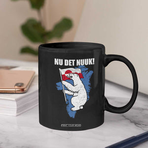 Nu Det Nuuk Nows Enough Coffee Mug Funny Saying Bear Greenlandic Flag TS11 Print Your Wear