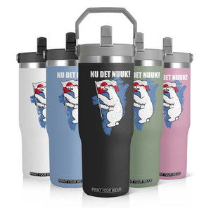 Nu Det Nuuk Nows Enough Flip Straw Tumbler Funny Saying Bear Greenlandic Flag TS11 Print Your Wear
