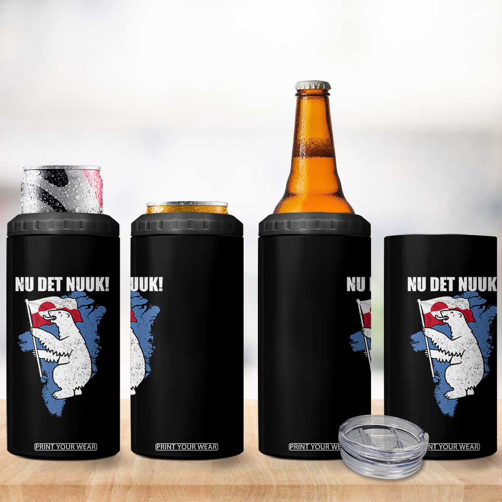 Nu Det Nuuk Nows Enough 4 in 1 Can Cooler Tumbler Funny Saying Bear Greenlandic Flag TS11 Print Your Wear