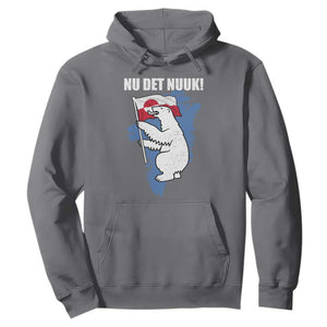 Nu Det Nuuk Nows Enough Hoodie Funny Saying Bear Greenlandic Flag TS11 Charcoal Print Your Wear
