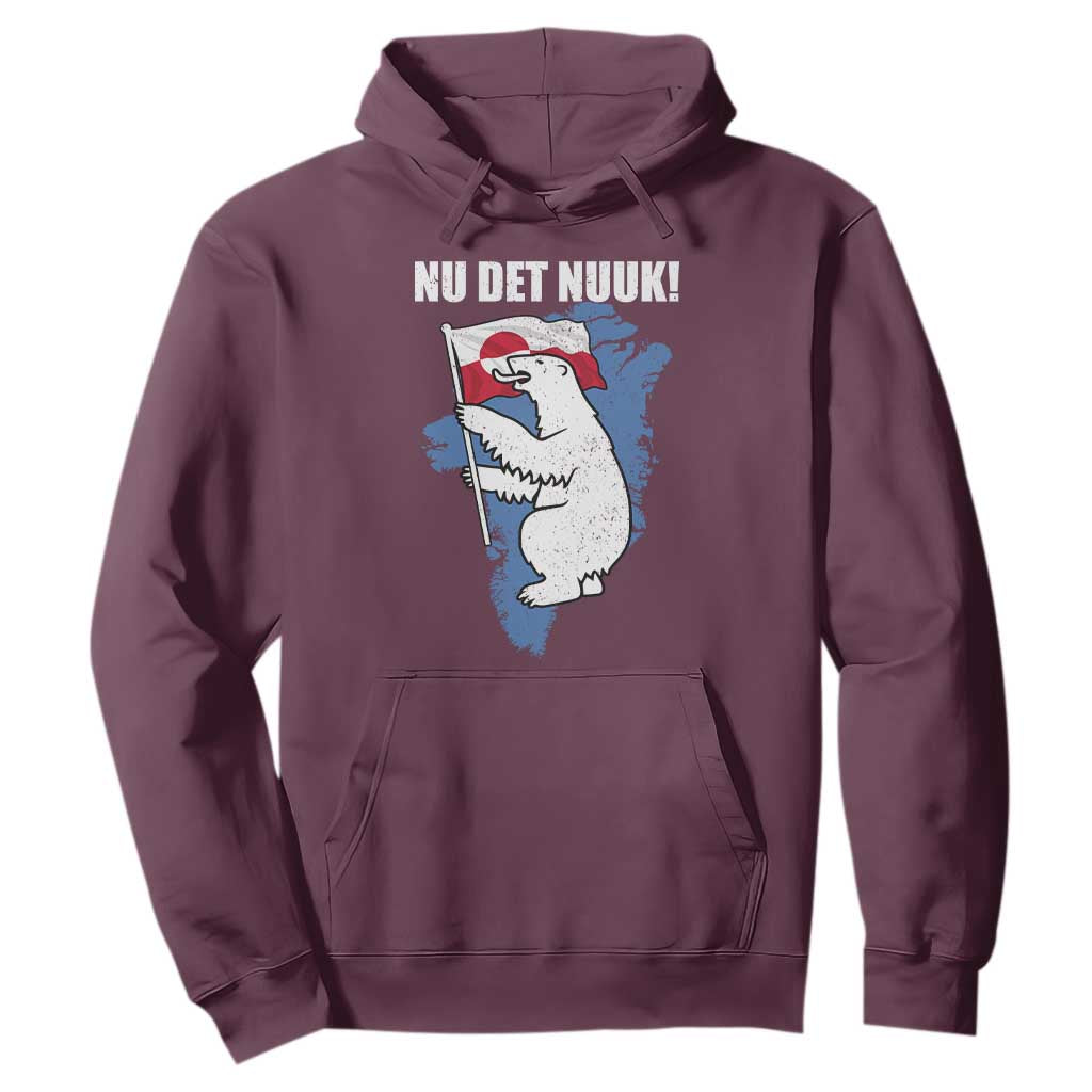 Nu Det Nuuk Nows Enough Hoodie Funny Saying Bear Greenlandic Flag TS11 Maroon Print Your Wear