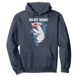Nu Det Nuuk Nows Enough Hoodie Funny Saying Bear Greenlandic Flag TS11 Navy Print Your Wear