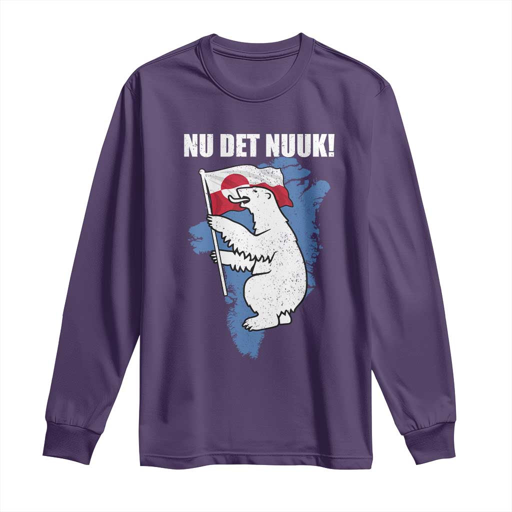 Nu Det Nuuk Nows Enough Long Sleeve Shirt Funny Saying Bear Greenlandic Flag TS11 Purple Print Your Wear