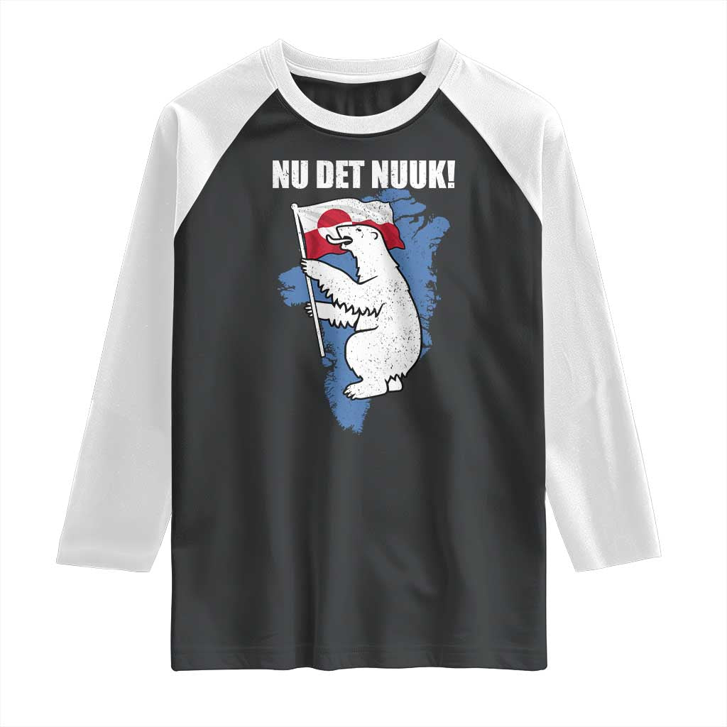 Nu Det Nuuk Nows Enough Raglan Shirt Funny Saying Bear Greenlandic Flag TS11 Black White Print Your Wear