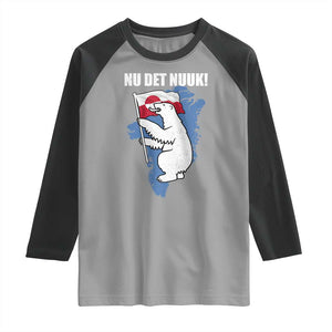 Nu Det Nuuk Nows Enough Raglan Shirt Funny Saying Bear Greenlandic Flag TS11 Sport Gray Black Print Your Wear