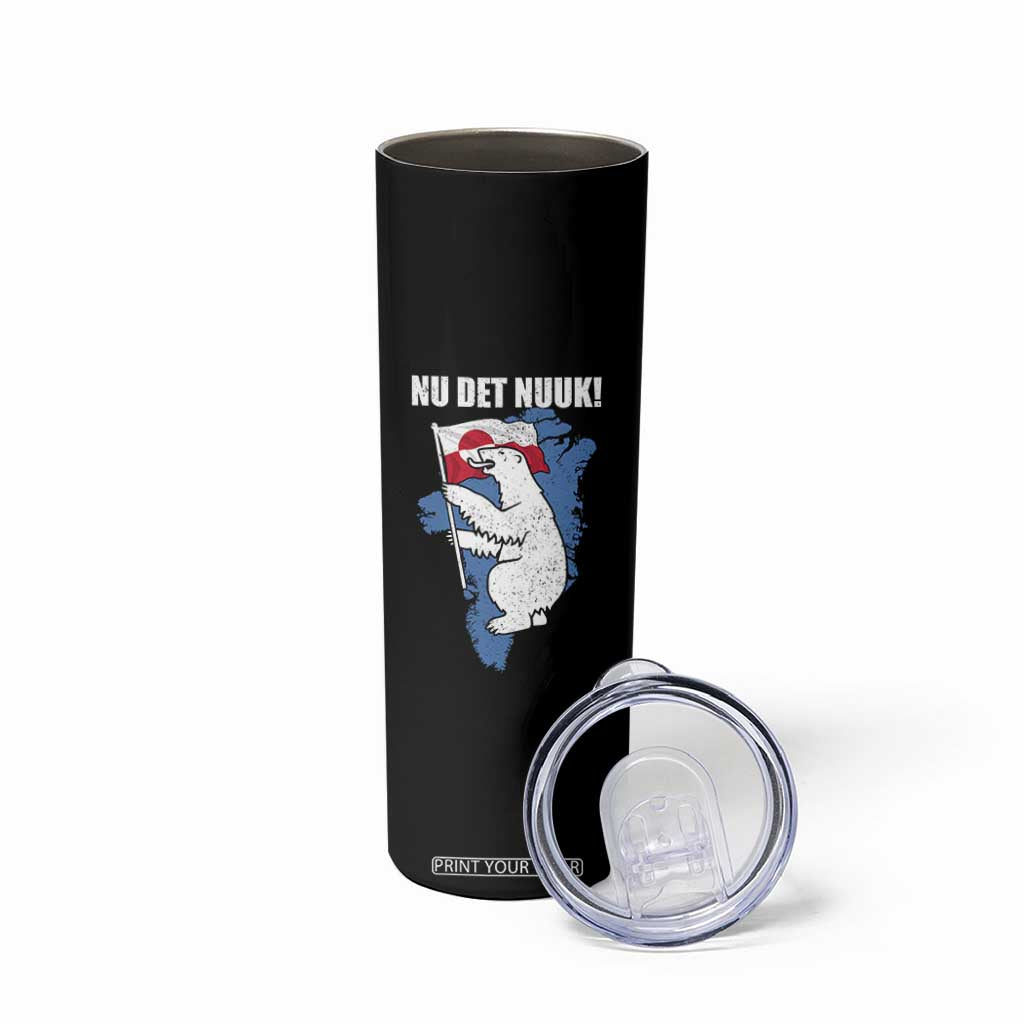 Nu Det Nuuk Nows Enough Skinny Tumbler Funny Saying Bear Greenlandic Flag TS11 Print Your Wear