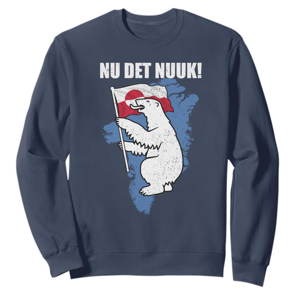 Nu Det Nuuk Nows Enough Sweatshirt Funny Saying Bear Greenlandic Flag TS11 Navy Print Your Wear
