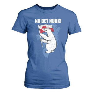 Nu Det Nuuk Nows Enough T Shirt For Women Funny Saying Bear Greenlandic Flag TS11 Royal Blue Print Your Wear