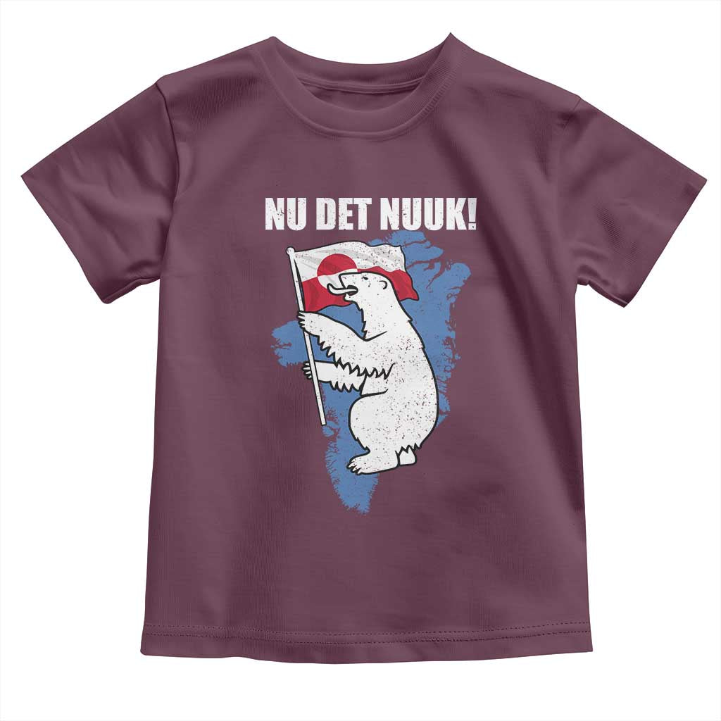 Nu Det Nuuk Nows Enough Toddler T Shirt Funny Saying Bear Greenlandic Flag TS11 Maroon Print Your Wear