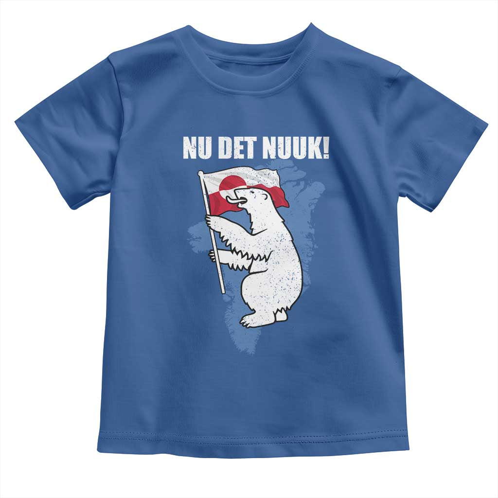 Nu Det Nuuk Nows Enough Toddler T Shirt Funny Saying Bear Greenlandic Flag TS11 Royal Blue Print Your Wear