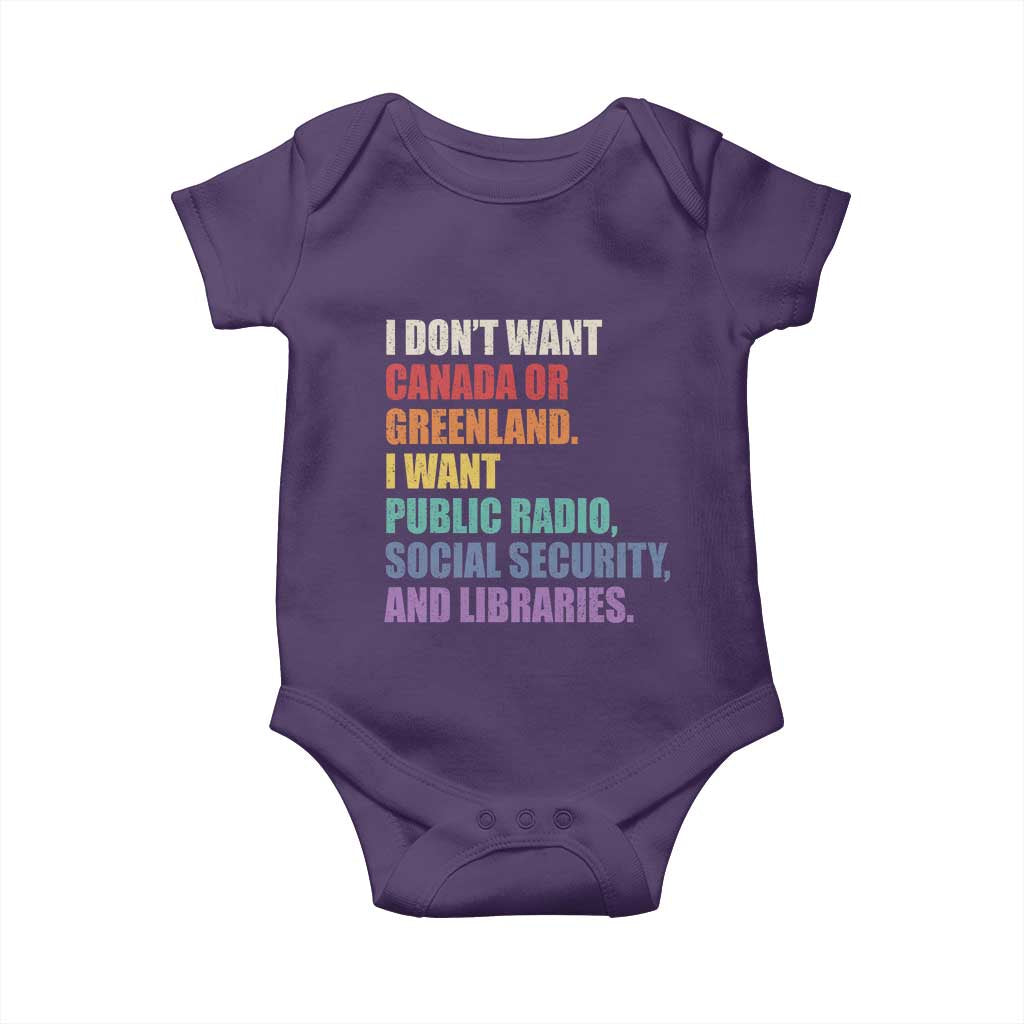 I Dont Want Canada Or Greenland I Want Public Radio Social Security And Libraries Baby Onesie Political Satire TS11 Purple Print Your Wear