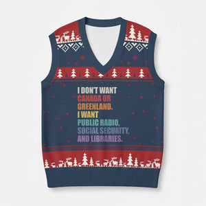 I Dont Want Canada Or Greenland I Want Public Radio Social Security And Libraries V-Neck Knit Sweater Vest Political Satire TS11 Navy Red Print Your Wear