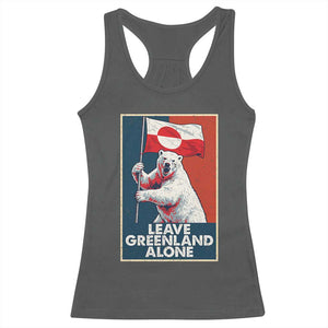 Leave Greenland Alone Racerback Tank Top Polar Bear Holding Flag Greenlanders Supports TS11 Dark Heather Print Your Wear