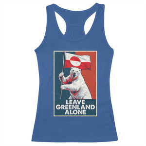 Leave Greenland Alone Racerback Tank Top Polar Bear Holding Flag Greenlanders Supports TS11 Royal Blue Print Your Wear