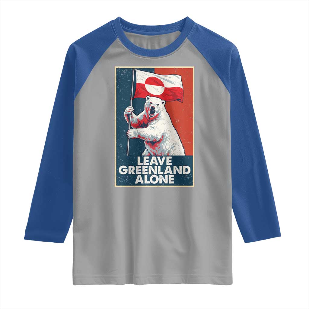 Leave Greenland Alone Raglan Shirt Polar Bear Holding Flag Greenlanders Supports TS11 Sport Gray Royal Print Your Wear