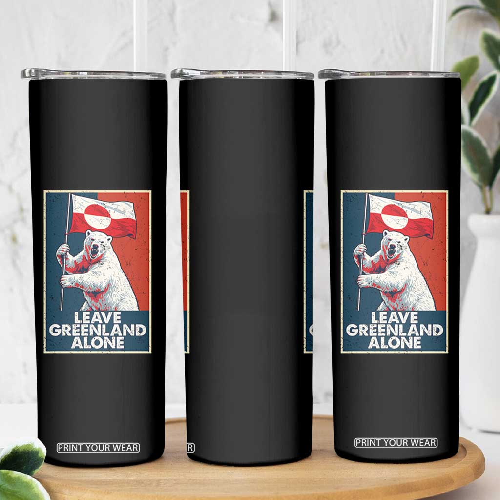 Leave Greenland Alone Skinny Tumbler Polar Bear Holding Flag Greenlanders Supports TS11 Print Your Wear