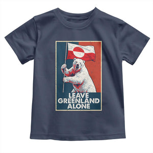 Leave Greenland Alone Toddler T Shirt Polar Bear Holding Flag Greenlanders Supports TS11 Navy Print Your Wear