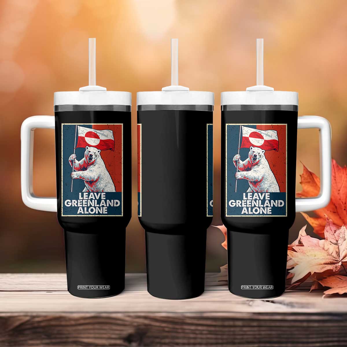 Leave Greenland Alone Tumbler With Handle Polar Bear Holding Flag Greenlanders Supports TS11 Print Your Wear