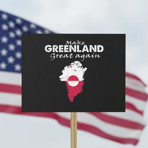 Make Greenland Great Again Protest Sign Act USA 51st State Greenland TS11 Horizontal 18" × 24" Black Print Your Wear