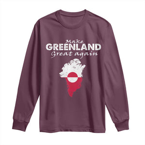 Make Greenland Great Again Long Sleeve Shirt Act USA 51st State Greenland TS11 Maroon Print Your Wear