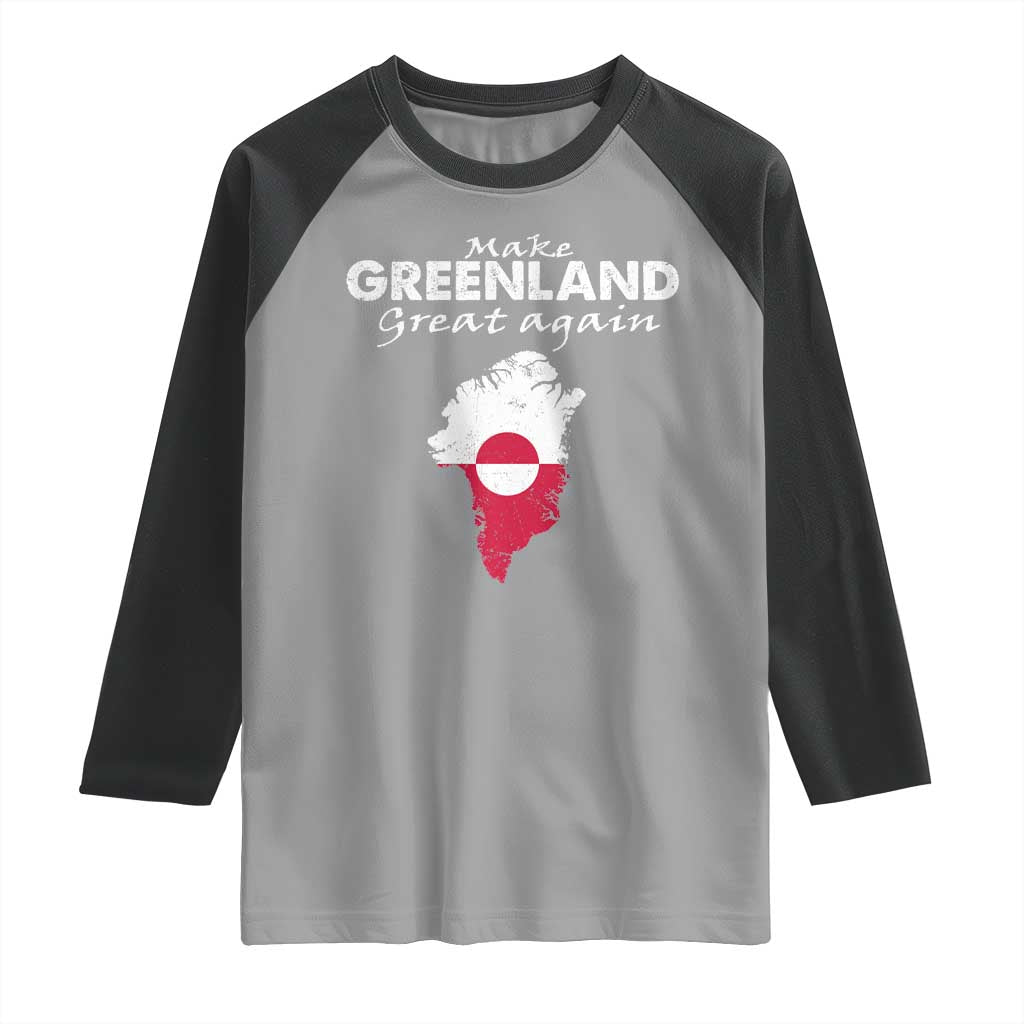 Make Greenland Great Again Raglan Shirt Act USA 51st State Greenland TS11 Sport Gray Black Print Your Wear