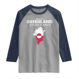 Make Greenland Great Again Raglan Shirt Act USA 51st State Greenland TS11 Sport Gray Navy Print Your Wear