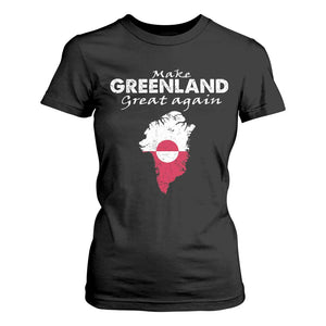 Make Greenland Great Again T Shirt For Women Act USA 51st State Greenland TS11 Black Print Your Wear