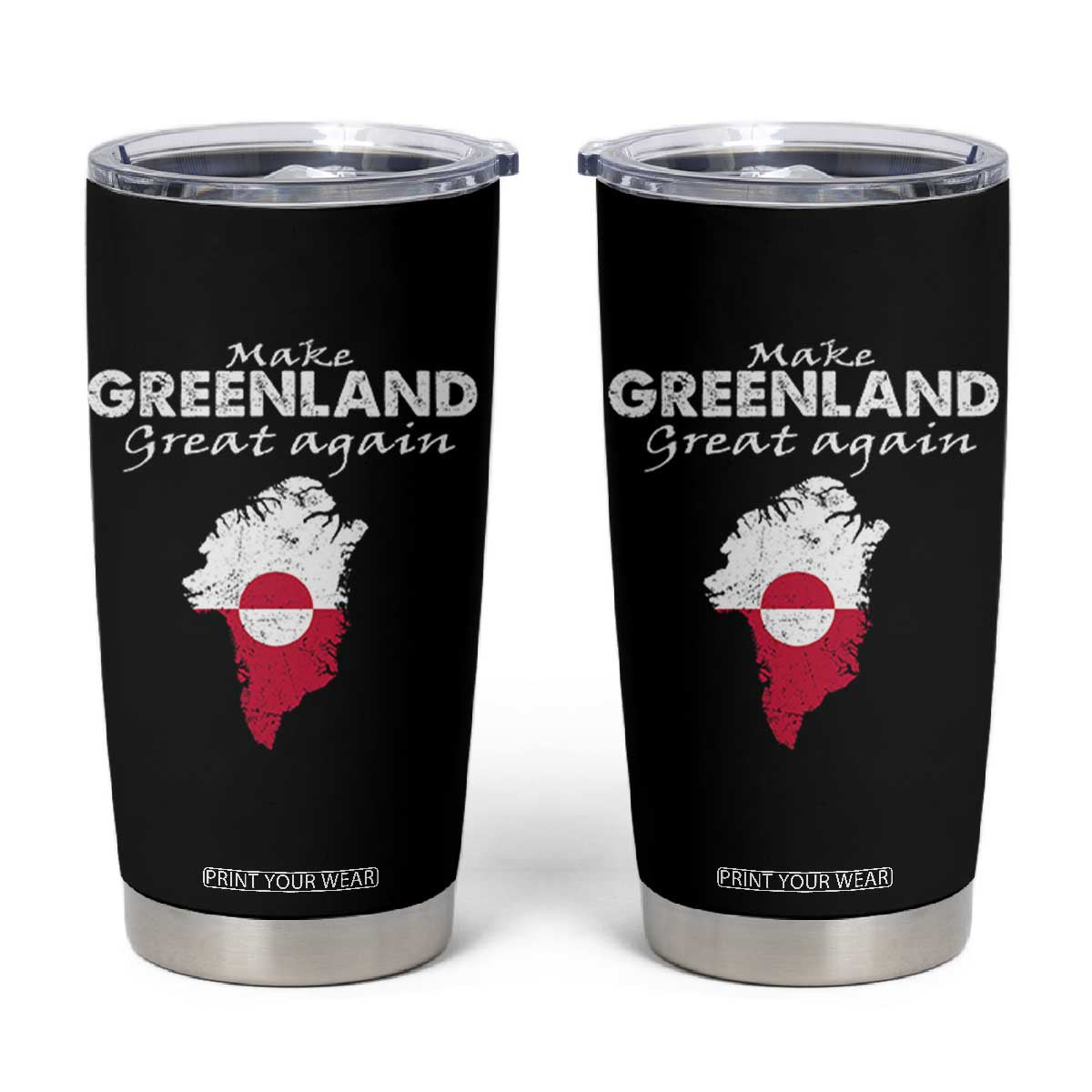 Make Greenland Great Again Tumbler Cup Act USA 51st State Greenland TS11 Black Print Your Wear