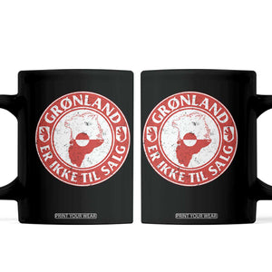 Greenland Is Not For Sale Coffee Mug Gronland Er Ikke Til Salg Greenland Protest TS11 Black Print Your Wear
