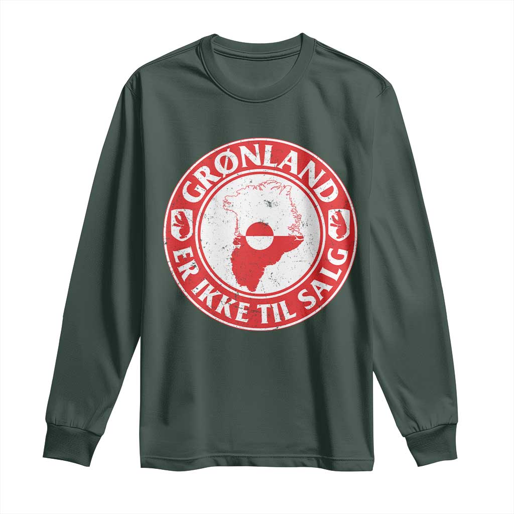Greenland Is Not For Sale Long Sleeve Shirt Gronland Er Ikke Til Salg Greenland Protest TS11 Dark Forest Green Print Your Wear