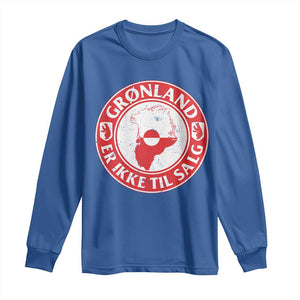 Greenland Is Not For Sale Long Sleeve Shirt Gronland Er Ikke Til Salg Greenland Protest TS11 Royal Blue Print Your Wear