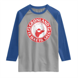 Greenland Is Not For Sale Raglan Shirt Gronland Er Ikke Til Salg Greenland Protest TS11 Sport Gray Royal Print Your Wear