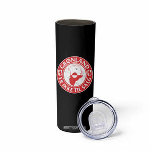 Greenland Is Not For Sale Skinny Tumbler Gronland Er Ikke Til Salg Greenland Protest TS11 Print Your Wear