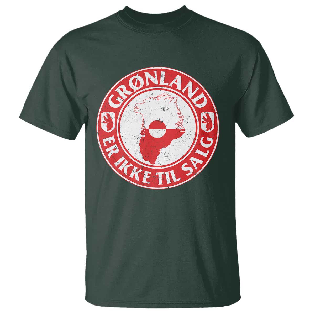 Greenland Is Not For Sale T Shirt Gronland Er Ikke Til Salg Greenland Protest TS11 Dark Forest Green Print Your Wear
