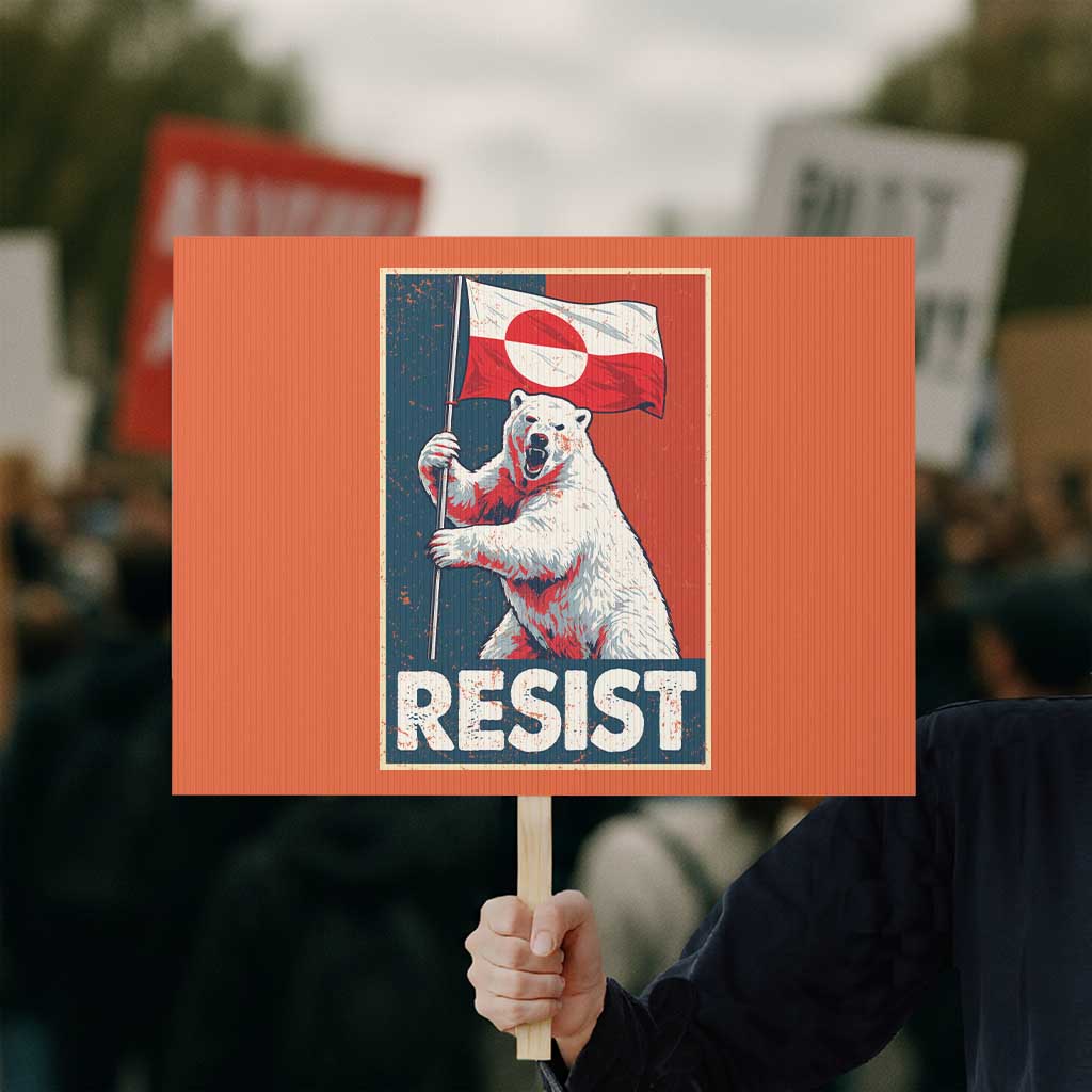 Resist Greenland Polar Bear Holding Flag Art Protest Sign Resistance Political TS11 Horizontal 18
