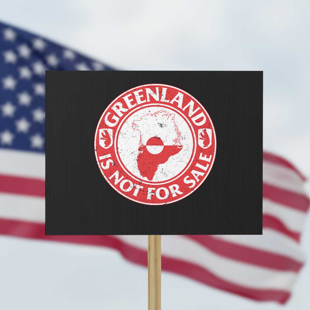 Greenland Is Not For Sale Protest Sign Political Statement Arms of Greenland TS11 Horizontal 18