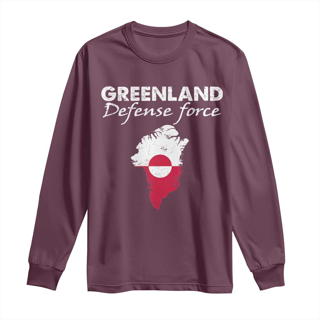 Greenland Defense Force Long Sleeve Shirt Political Statement Greenland Policy TS11 Maroon Print Your Wear