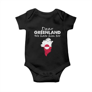 Dear Greenland We Hate Him Too Baby Onesie Greenland Political Protest TS11 Black Print Your Wear