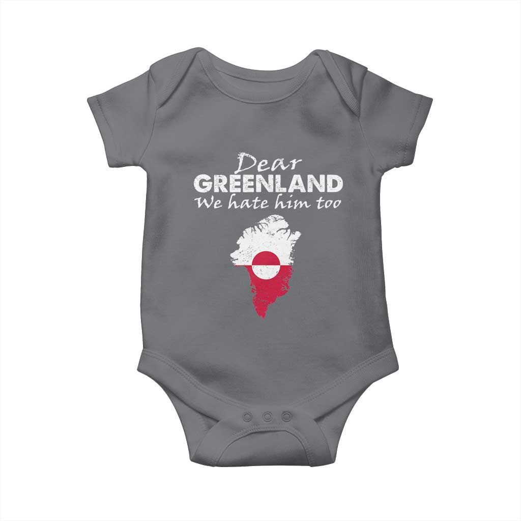 Dear Greenland We Hate Him Too Baby Onesie Greenland Political Protest TS11 Charcoal Print Your Wear