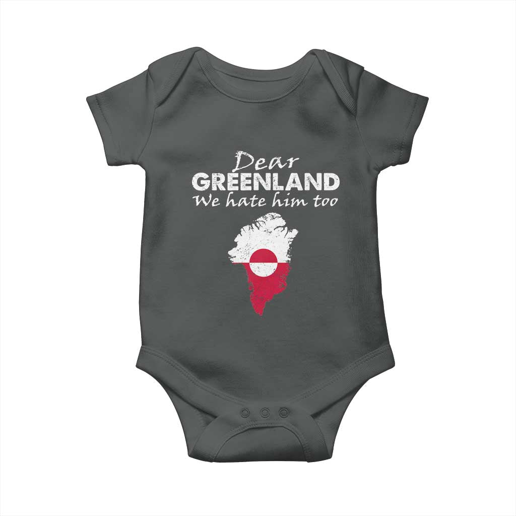 Dear Greenland We Hate Him Too Baby Onesie Greenland Political Protest TS11 Dark Heather Print Your Wear