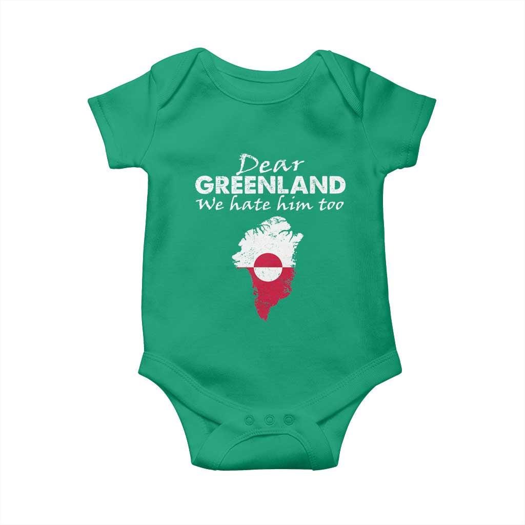 Dear Greenland We Hate Him Too Baby Onesie Greenland Political Protest TS11 Irish Green Print Your Wear