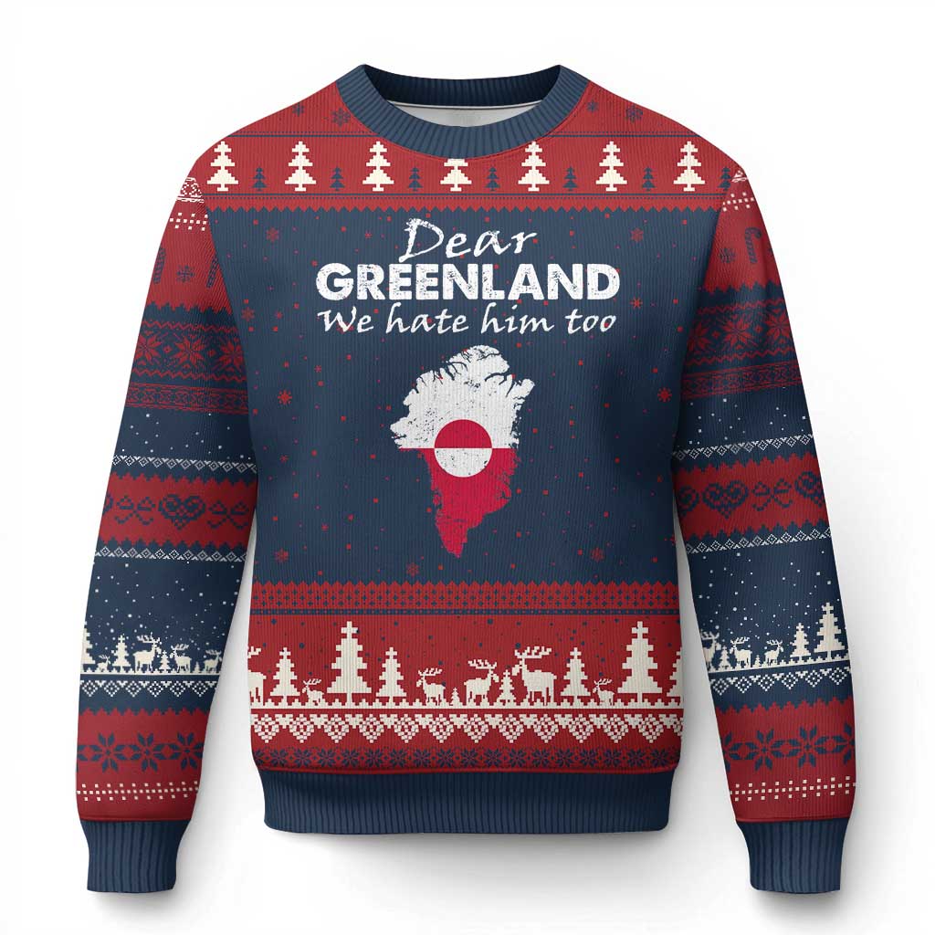 Dear Greenland We Hate Him Too Ugly Christmas Sweater Greenland Political Protest TS11 Navy Red Print Your Wear