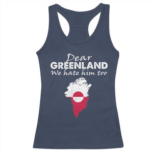 Dear Greenland We Hate Him Too Racerback Tank Top Greenland Political Protest TS11 Navy Print Your Wear
