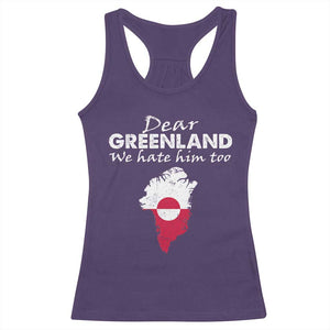 Dear Greenland We Hate Him Too Racerback Tank Top Greenland Political Protest TS11 Purple Print Your Wear