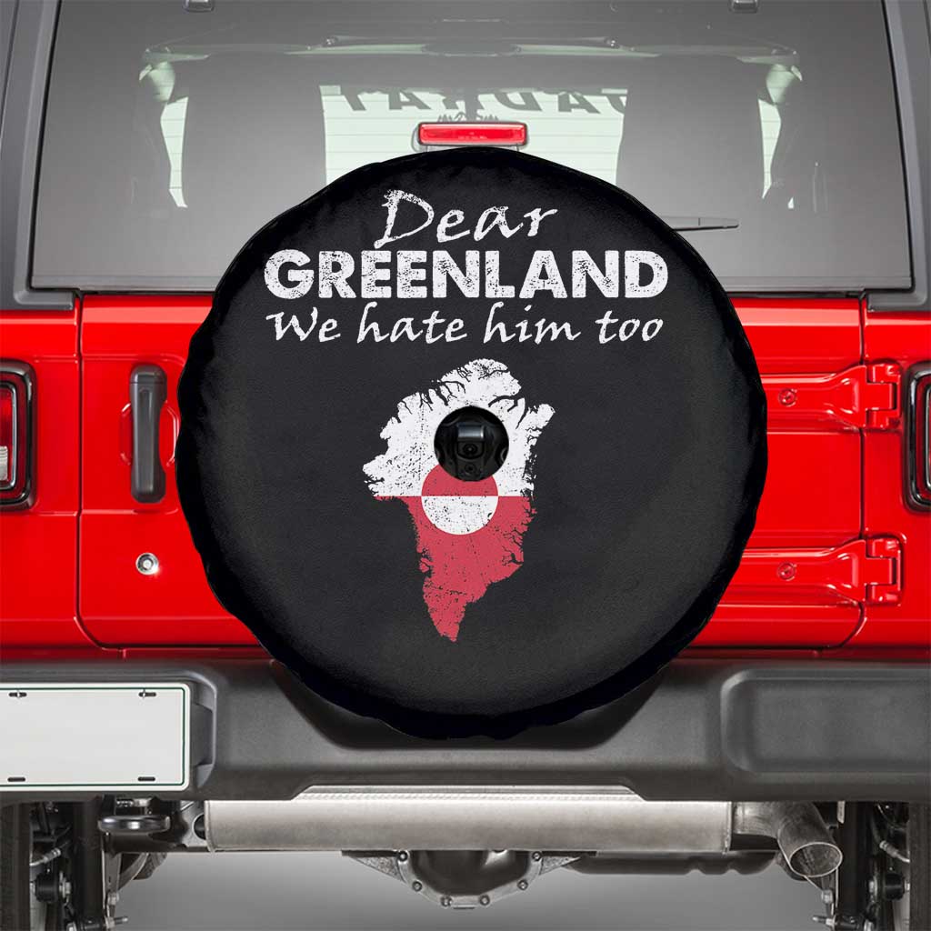 Dear Greenland We Hate Him Too Spare Tire Cover Greenland Political Protest TS11 Black Print Your Wear