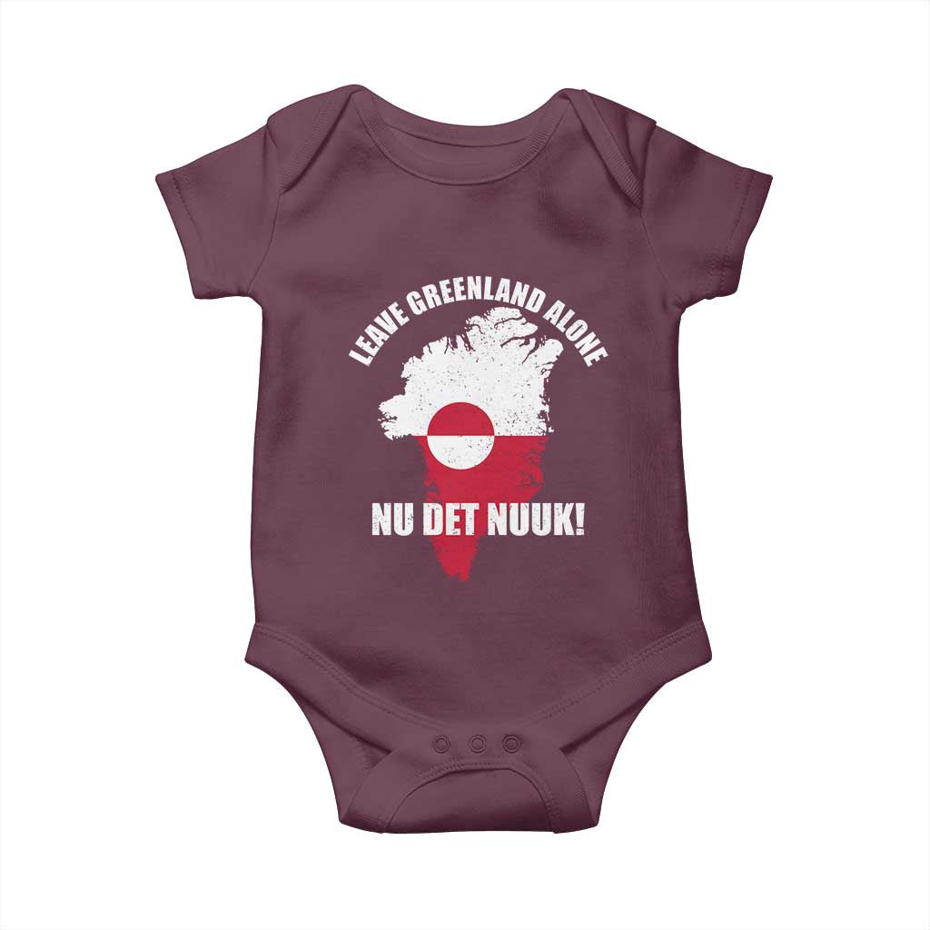 Nu Det Nuuk Leave Greenland Alone Baby Onesie Political Statement Greenland Policy TS11 Maroon Print Your Wear