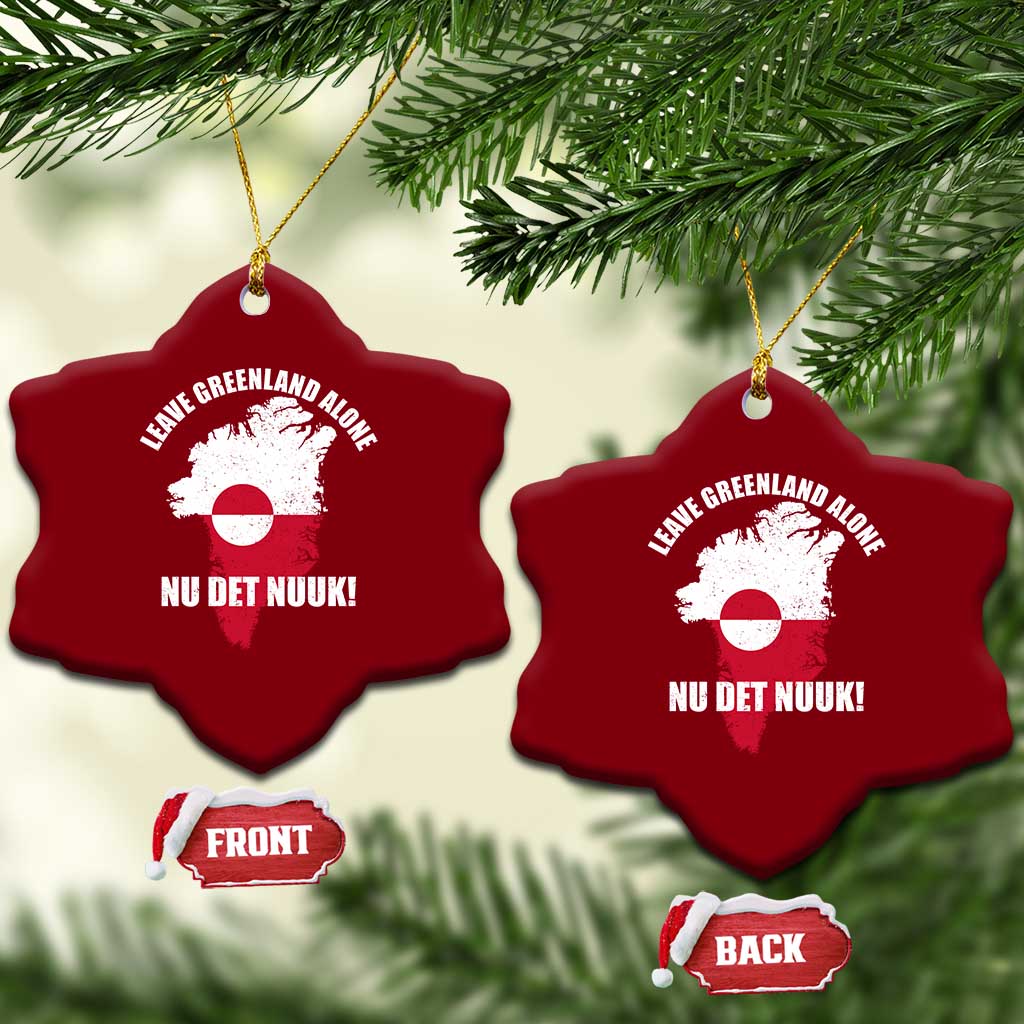 Nu Det Nuuk Leave Greenland Alone Ceramic Ornament Political Statement Greenland Policy TS11 Print Your Wear