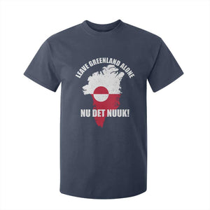 Nu Det Nuuk Leave Greenland Alone T Shirt For Kid Political Statement Greenland Policy TS11 Navy Print Your Wear