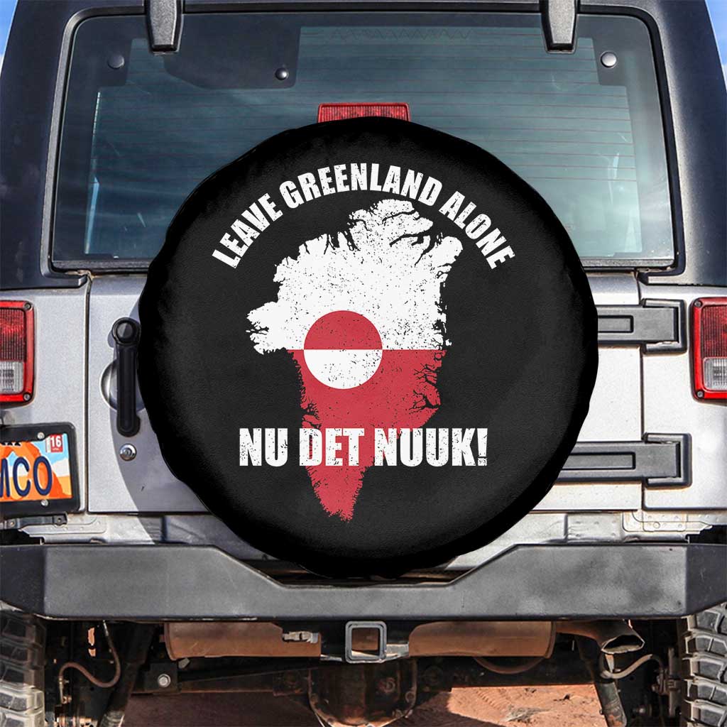Nu Det Nuuk Leave Greenland Alone Spare Tire Cover Political Statement Greenland Policy TS11 No hole Black Print Your Wear